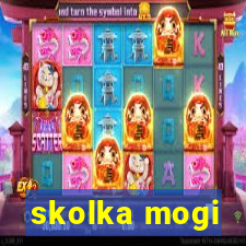 skolka mogi